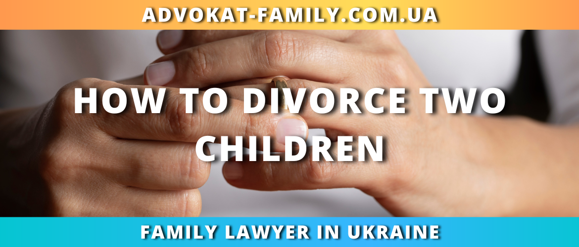 How to divorce two children